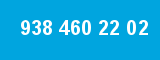 938 460 22 02